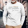 More Pride Less Prejudice Jane Austen Lgbt Fun Gay Lit Meme Long Sleeve T-Shirt Gifts for Old Men