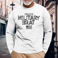 Proud Military Brat Long Sleeve T-Shirt Gifts for Old Men