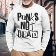 Punk Not Dead Vintage Grunge Punk Is Not Dead Rock Langarmshirts Geschenke für alte Männer