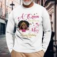 A Queen Was Born In May Black Queen Long Sleeve T-Shirt Gifts for Old Men