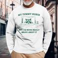 My Tummy Hurts But I'm Being Really Brave Raccoon Long Sleeve T-Shirt Gifts for Old Men