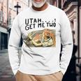 Utah Get Me Two 1980S Movie Quote Long Sleeve T-Shirt Gifts for Old Men