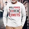 Willpower Knows No Limits Motivational Gym Workout Long Sleeve T-Shirt Gifts for Old Men