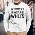 Winners Wear White Color Team Spirit Game War Camp Crew Long Sleeve T-Shirt Gifts for Old Men