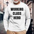 Working Class Hero Desi Motivational Long Sleeve T-Shirt Gifts for Old Men