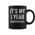 1 Year Sobriety Anniversary 1St Year Anniversary Sober Coffee Mug