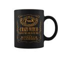 100 Certified Crazy Witch Love Me Or Hate Me Coffee Mug