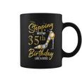 35Th Birthday 35 Years Old Stepping Into My 35 Birthday Coffee Mug