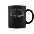 Adult Only Xmas Merry Christmas Motherfuckers Coffee Mug