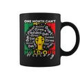 Afro Girl One Month Can't Hold Our History Black History Coffee Mug