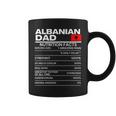 Albanian Dad Nutrition Facts National Pride Fathers Day Coffee Mug