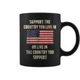 American Flag Support The Country You Live In Coffee Mug