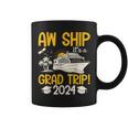 Aw Ship It's A Graduation Trip 2024 Senior Graduation 2024 Coffee Mug