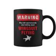 Base Jumper Skydiver Warning May Talk About Wingsuit Flying Coffee Mug