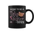 Become Big Sister 2022 Bear Sis Coffee Mug