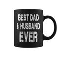 Best Dad And Husband Ever Father's Day Quote Coffee Mug