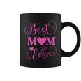 Best Mom Ever Mama Mommy Mother's Day Coffee Mug