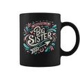 Best Sibling Baby Shower Girls Promoted To Big Sister Coffee Mug