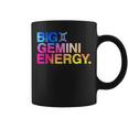 Big Gemini Energy Zodiac Sign Astrology Birthday Coffee Mug
