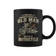 Bikers Never Underestimate An Old Man On A Motorbike Biker Coffee Mug