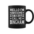 Bingham Surname Call Me Bingham Family Last Name Bingham Coffee Mug