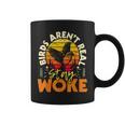 Birds Aren’T Real Stay Woke Birding Bird Watching Birder Coffee Mug