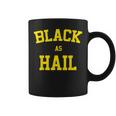 Black As Hail MichiganCoffee Mug