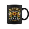 Blessed To Be Called Mom And Nana Sunflower Mother's Day Coffee Mug