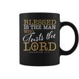 Blessed Is The Man Who Trusts The Lord Jesus Christian Bible Coffee Mug