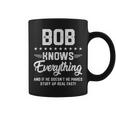 Bob Knows Everything Name Personalized Jokes Coffee Mug