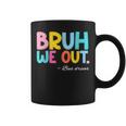 Bruh We Out Bus Driver Last Day Of School End Of Year Coffee Mug