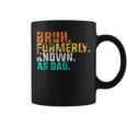 Bruh Formerly_Known As Dad Vintage Father's Day Men Coffee Mug