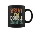 Bruh I'm Double Digits 10 Year Old 10Th Birthday Boy Coffee Mug