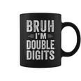Bruh I'm Double Digits 10Th Birthday 10 Year Old Boy Coffee Mug