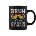 Bruh It's My Last Day Of 1St Grade Teacher Summer Vacation Coffee Mug