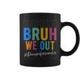 Bruh We Out Paraprofessionals Retro Last Day Of School Coffee Mug