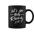 Car Racing Quote Stock Car Dirt Track Racing Lets Go Racing Coffee Mug