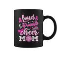 Cheer Mom Pink Month Loud & Proud Cheerleading Coffee Mug