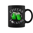 Cheers FCkers St Patrick's Day Lucky Coffee Mug