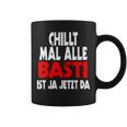 Chillt Mal Alle Basti Ist Ja Jetzt Da S Tassen