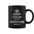Christine Keep Calm Personalized Name Birthday Coffee Mug