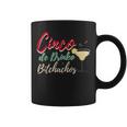 Cinco De Drinko Bitchachos Drinking Mexican Coffee Mug