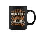 Too Many Cooks Gravy Lover Southern Food Biscuits And Gravy Coffee Mug