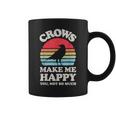 Crows Make Me Happy You Not So Much Crow Raven Vintage Coffee Mug