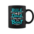 Cruise Rule 1 Don't Fall Off The Boat Coffee Mug
