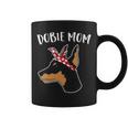 Cute Dobie Mom Doberman Pinscher Mother Of Doberman Dog Coffee Mug