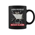 Cute Kawaii Sugar Glider Less People More Sugar Glider Coffee Mug