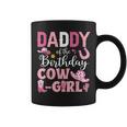 Daddy Of The Birthday Cowgirl Rodeo Party B-Day Girl Party Coffee Mug