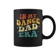 In My Dance Dad Era Dance Dad Lover Fathers Day Groovy Coffee Mug