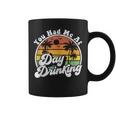 You Had Me At Day Drinking Retro Beach Summer Coffee Mug